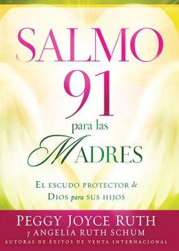 Salmo 91 para las Madres