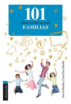 101 Ideas Creativas para Familias