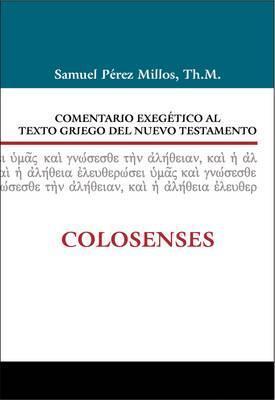 Comentario Exegético Al Texto Griego del Nuevo Testamento (Tapa Dura)
