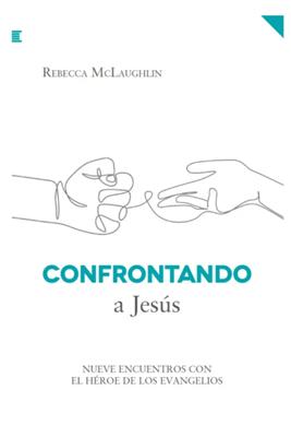 Confrontando a Jesús