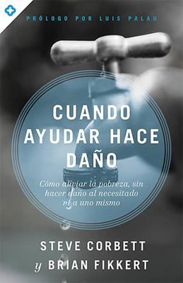 Cuando Ayudar Hace Daño