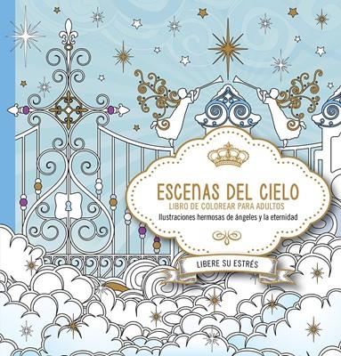 Escenas Del Cielo/Libro Para Colorear