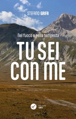 Nel fuoco e nella tempesta tu sei con me (Brossura)