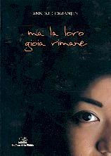 Ma la loro gioia rimane