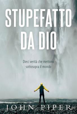 Stupefatto da Dio