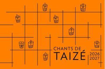 Chants de Taizé 2026-2027