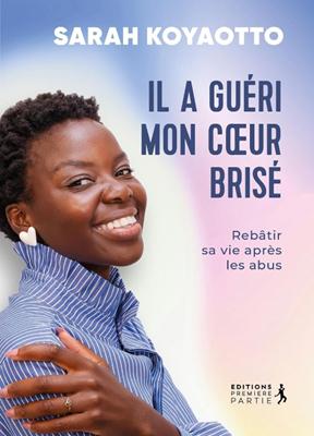 Il a guéri mon coeur brisé