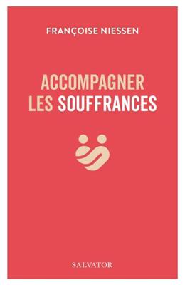 Accompagner les souffrances