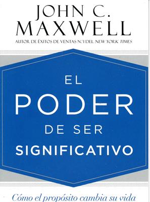 El Poder de Ser Significativo