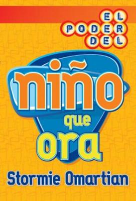 El Poder del Niño que Ora (Rústica) [Libro]