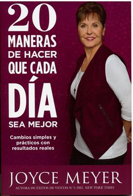 20 Maneras de Hacer que Cada Día Sea Mejor