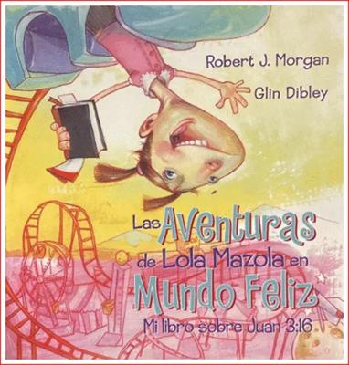 Las Aventuras de Lola Mazola en Mundo Feliz