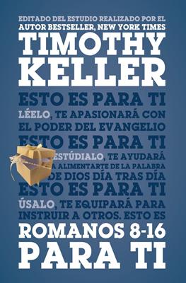 Romanos 8-16 Para Ti (Rústica) [Libro]