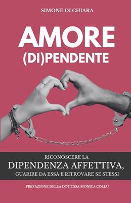 Amore (di)pendente