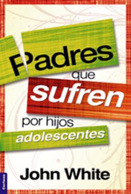 Padres que Sufren por Hijos Adolescentes