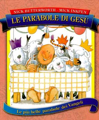 Le parabole di Gesù - Le più belle parabole dei Vangeli