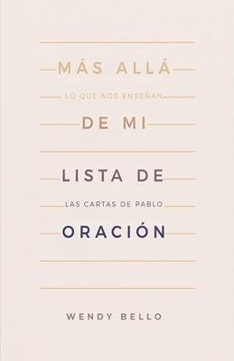 Más Allá de mi Lista de Oración
