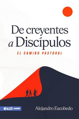 De Creyentes a Discipulos