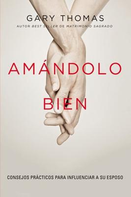 Amándolo Bien