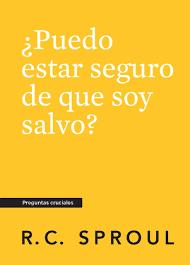 ¿Puedo Estar Seguro de que Soy Salvo? (Rústica) [Libro Bolsillo]
