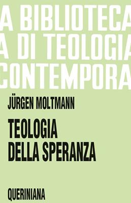 Teologia della speranza (Brossura)