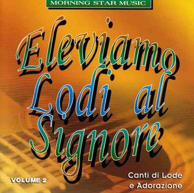 Eleviamo lodi al Signore Vol. 2