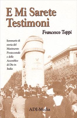 E mi sarete testimoni