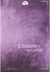 L'essenza della vita (Brossura)