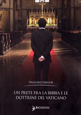 Un prete fra la Bibbia e le dottrine del Vaticano