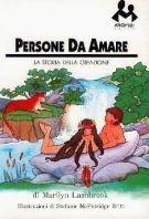 Persone da amare - La storia della creazione
