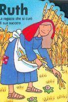 Ruth - La ragazza che si curò di sua suocera
