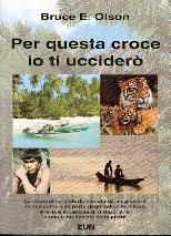 Per questa croce io ti ucciderò