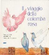 Il viaggio della colomba rosa