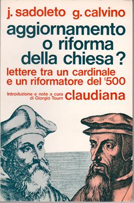 Aggiornamento o riforma della chiesa? Lettere tra un cardinale e un riformatore del '500 (Brossura)