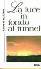 La luce in fondo al tunnel