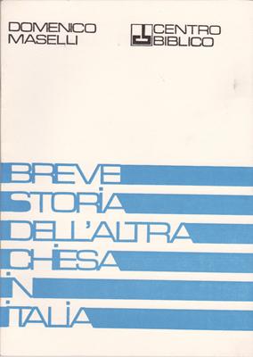 Breve storia dell'altra chiesa in Italia