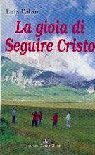 La gioia di seguire Cristo