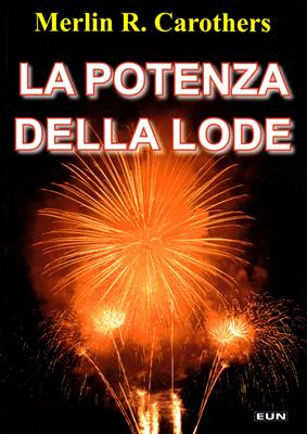 La potenza della lode
