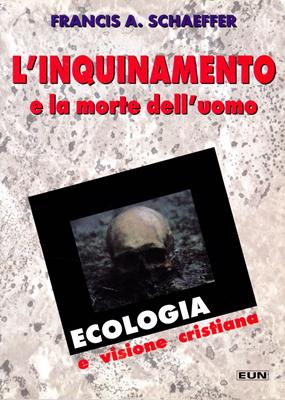 L'inquinamento e la morte dell'uomo