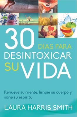 30 Días para Desintoxicar su Vida