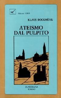 Ateismo dal pulpito (Brossura)