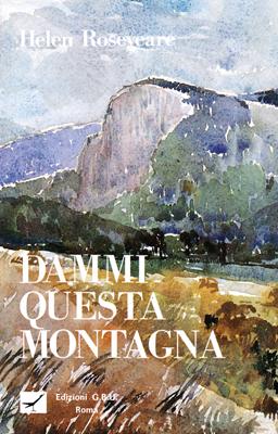 Dammi questa montagna