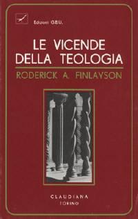 Le vicende della teologia (Brossura)