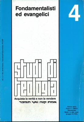 Fondamentalisti ed evangelici (Studi di Teologia - n° 4) (Brossura)