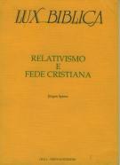 Relativismo e fede cristiana (Lux Biblica - n° 7) (Brossura)