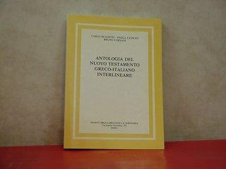 Antologia del Nuovo Testamento  Greco - Italiano interlineare