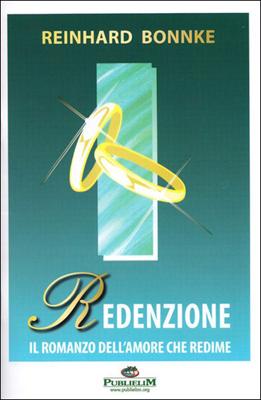 Redenzione - Il romanzo dell'amore che redime