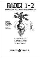 Radici - Panorama dell'Antico Testamento - vol. 1 - 2