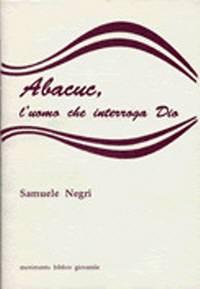 Abacuc, l'uomo che interroga Dio
