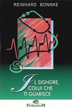 Il Signore, colui che ti guarisce